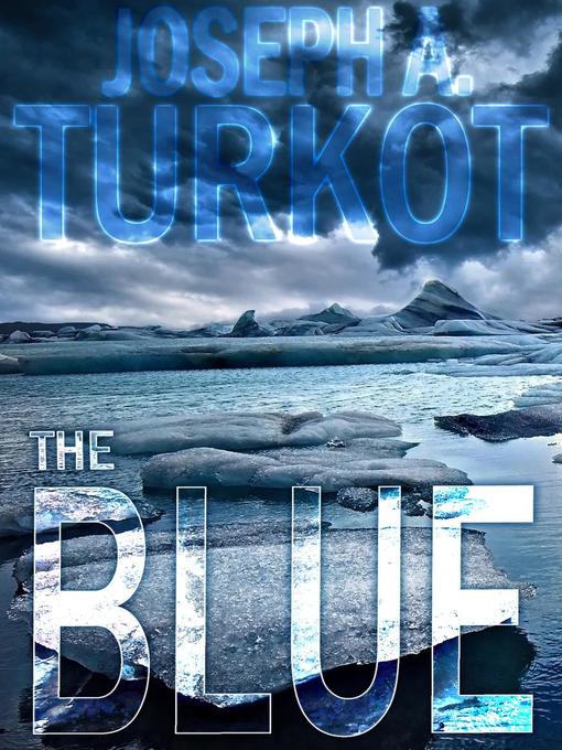 Title details for The Blue by Joseph Turkot - Available